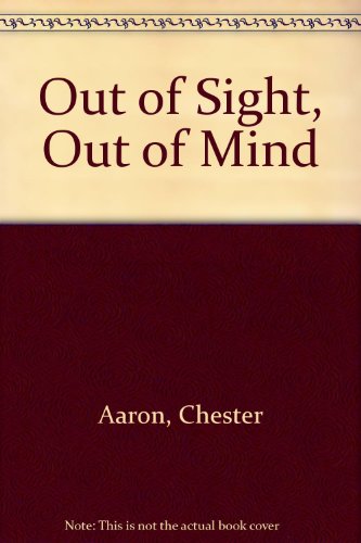 Stock image for Out of Sight, Out of Mind for sale by The Yard Sale Store