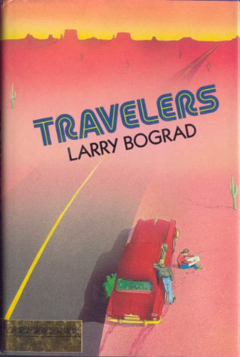 Travelers (9780397321292) by Bograd, Larry