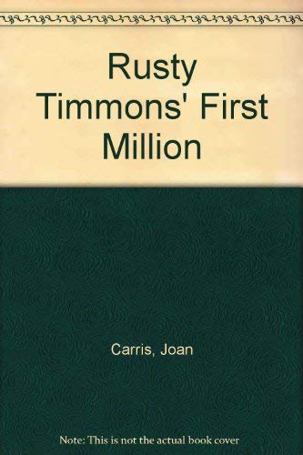 Stock image for Rusty Timmons' First Million for sale by Library House Internet Sales