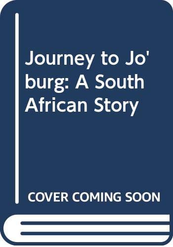 Beispielbild fr Journey to Jo'Burg : A South African Story zum Verkauf von Better World Books