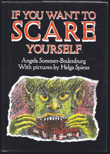 Stock image for If You Want to Scare Yourself for sale by Better World Books