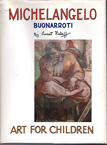 9780397322237: Title: Michelangelo Buonarroti Art for children