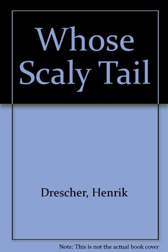 Beispielbild fr Whose Scaly Tail? zum Verkauf von ThriftBooks-Dallas