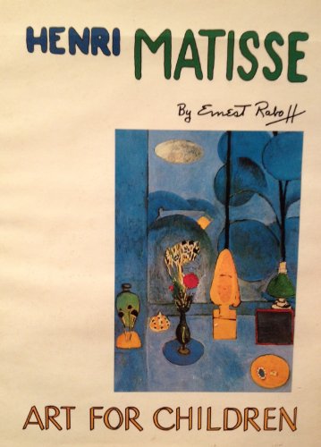 Beispielbild fr Henri Matisse : Art for Children zum Verkauf von Better World Books