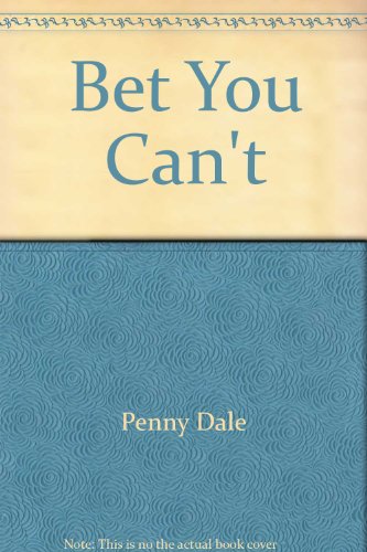 Stock image for Bet You Can't for sale by Better World Books