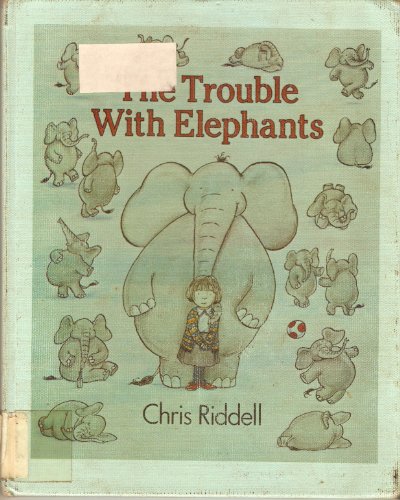 9780397322732: The Trouble With Elephants