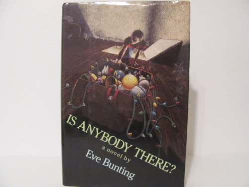Is Anybody There? (9780397323029) by Bunting, Eve