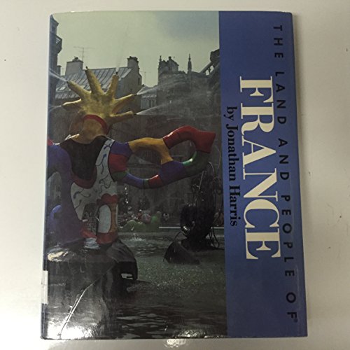 Stock image for The Land and People of France for sale by Better World Books: West