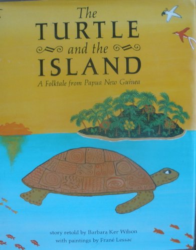Beispielbild fr The Turtle and the Island: A Folktale from Papua New Guinea zum Verkauf von SecondSale