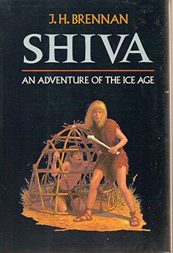 Stock image for Shiva : An Adventure of the Ice Age for sale by Better World Books