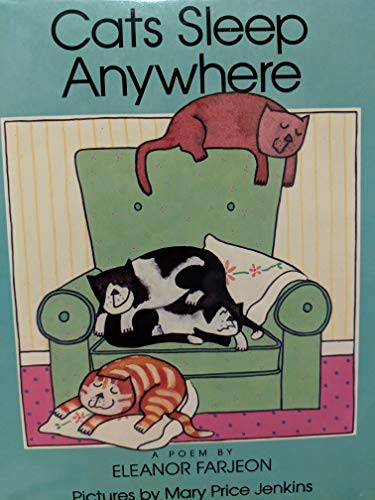 9780397324644: Cats Sleep Anywhere