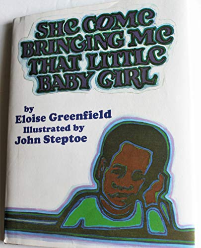She Come Bringing Me That Little Baby (9780397324781) by Greenfield, Eloise