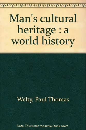 Imagen de archivo de Man's Cultural Heritage: A World History a la venta por HPB Inc.