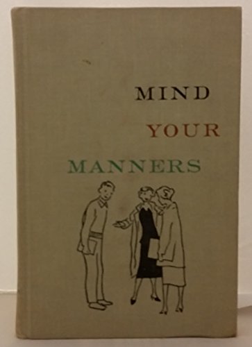 Stock image for Mind Your Manners for sale by ThriftBooks-Atlanta