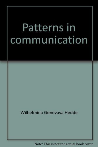 Imagen de archivo de Patterns in Communication: A Guide to Speech and Critical Listening a la venta por dsmbooks