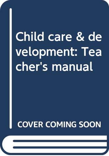 Child care & development: Teacher's manual (9780397402571) by Ames, Louise Bates