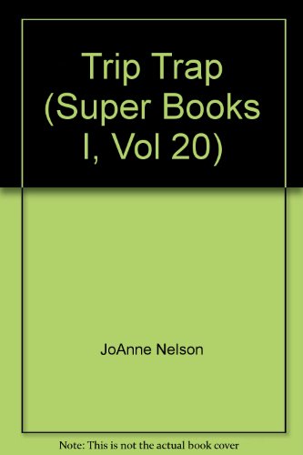 9780397436248: Trip Trap (Super Books I, Vol 20)