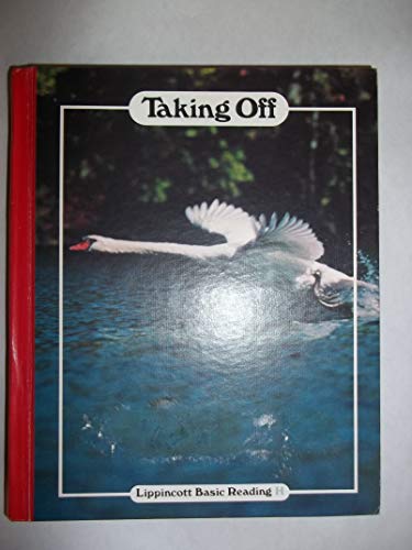 Stock image for Taking Off: Lippincott Basic Reading (Lippincott Basic Reading, H) for sale by Orion Tech