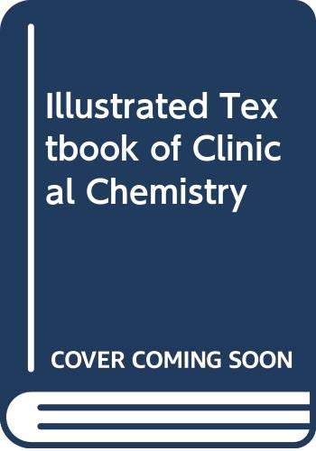 Beispielbild fr Illustrated Textbook of Clinical Chemistry zum Verkauf von AwesomeBooks