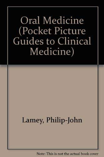 Beispielbild fr Oral Medicine (Pocket Picture Guides to Clinical Medicine) zum Verkauf von medimops