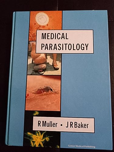 Medical Parasitology (9780397446094) by Muller, Ralph; Baker, John R.