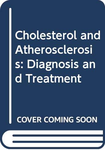 Imagen de archivo de Cholesterol and Atherosclerosis: Diagnosis and Treatment a la venta por ThriftBooks-Dallas