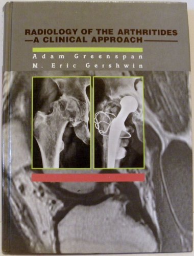 Imagen de archivo de Radiology of the Arthritides: A Clinical Approach a la venta por Louisville Book Net