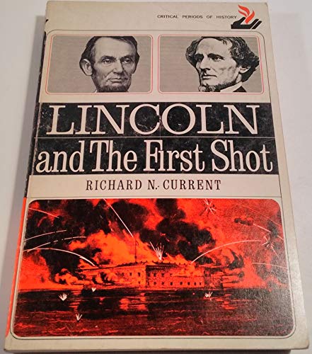 9780397470440: Lincoln and the First Shot