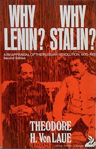 Beispielbild fr Why Lenin? Why Stalin? a Reappraisal of the Russian Revolution, 1900-1930. zum Verkauf von SecondSale