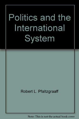 Beispielbild fr Politics and the international system, (The Lippincott series in international politics) zum Verkauf von Wonder Book