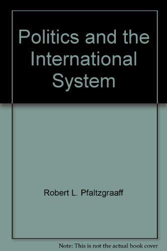 9780397472185: Politics and the International System