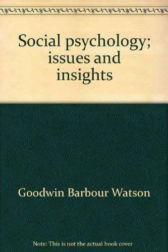 Beispielbild fr Social Psychology : Issues and Insights zum Verkauf von Better World Books