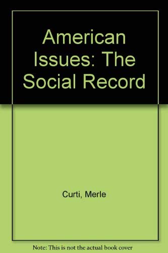 9780397472314: American Issues: The Social Record