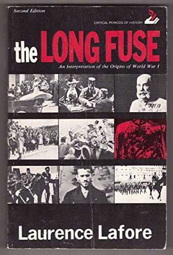 Stock image for Long Fuse: An Interpretation of the Origins of World War I for sale by The Yard Sale Store