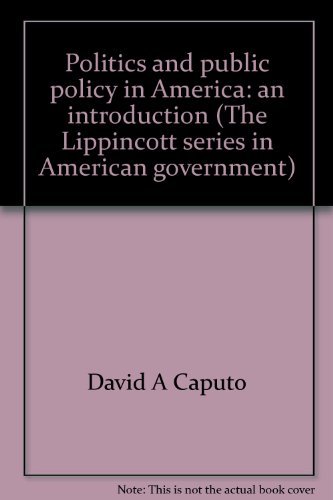 Politics & Public Policy in America: an Introduction