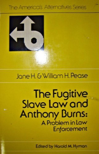 Beispielbild fr The Fugitive Slave Law and Anthony Burns : A Problem in Law Enforcement zum Verkauf von Better World Books