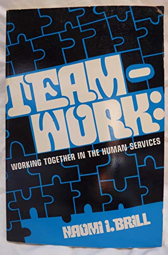 Teamwork: Working Together in the Human Services (9780397473434) by Brill