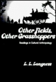 Imagen de archivo de Other Fields, Other Grasshoppers: Readings in Cultural Anthropology a la venta por Prairie Creek Books LLC.