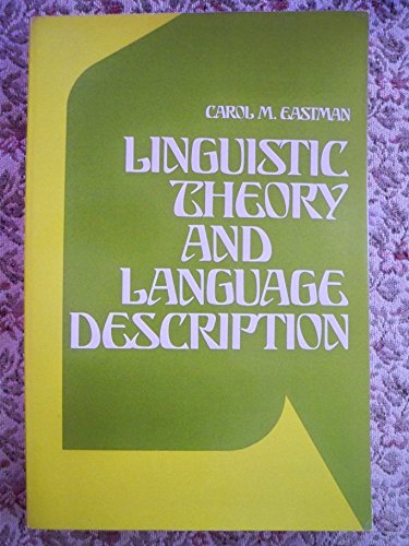 Linguistic theory and language description (9780397473786) by Eastman, Carol M