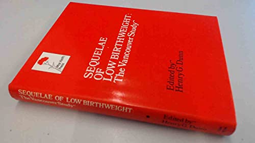 Stock image for Sequelae of Low Birthweight for sale by Vintage Books and Fine Art