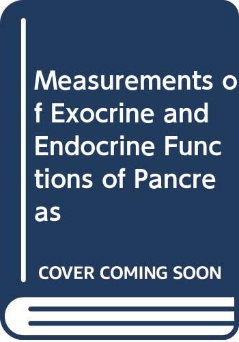 Imagen de archivo de Measurements of Exocrine and Endocrine Functions of the Pancreas a la venta por Book House in Dinkytown, IOBA