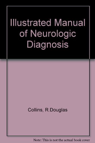 9780397500789: Illustrated Manual of Neurologic Diagnosis