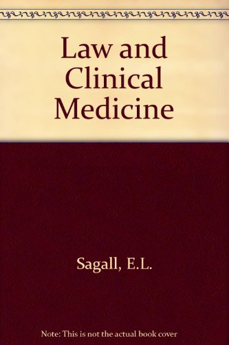 9780397502639: The Law and Clinical Medicine