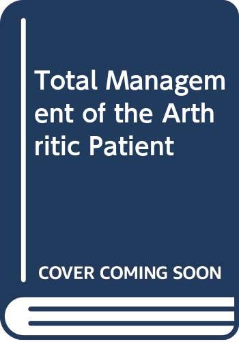9780397503025: Total Management of the Arthritic Patient