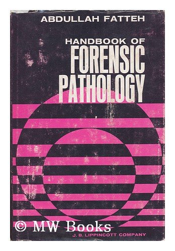 Handbook of Forensic Pathology - Fatteh, Abdullah