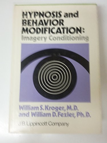 Stock image for Hypnosis and Behavior Modification: Imagery Conditioning for sale by Ergodebooks