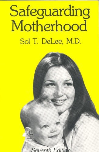 Stock image for Safeguarding Motherhood (Seventh ed) for sale by Wonder Book