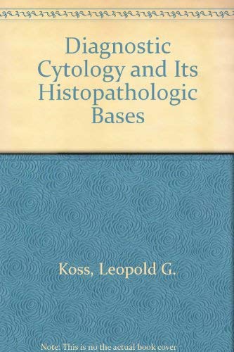 9780397504022: Diagnostic cytology and its histopathologic bases