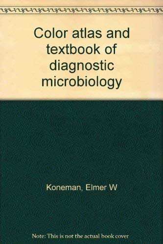 Stock image for Color atlas and textbook of diagnostic microbiology for sale by Wrigley Books