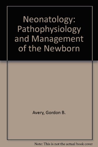 Beispielbild fr Neonatology: Pathophysiology and management of the newborn zum Verkauf von HPB-Red